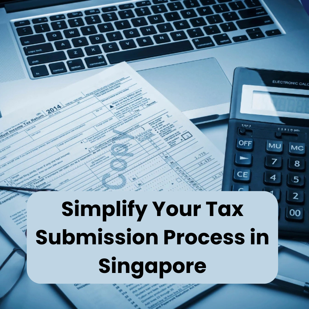 Image illustrating the simplified tax submission process in Singapore